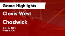 Clovis West  vs Chadwick  Game Highlights - Oct. 8, 2021