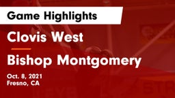 Clovis West  vs Bishop Montgomery  Game Highlights - Oct. 8, 2021