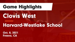 Clovis West  vs Harvard-Westlake School Game Highlights - Oct. 8, 2021