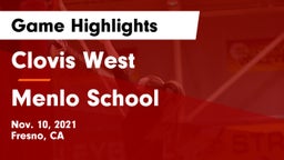 Clovis West  vs Menlo School Game Highlights - Nov. 10, 2021