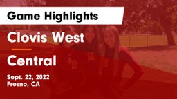 Clovis West  vs Central  Game Highlights - Sept. 22, 2022