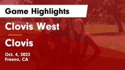 Clovis West  vs Clovis  Game Highlights - Oct. 4, 2022