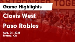 Clovis West  vs Paso Robles  Game Highlights - Aug. 26, 2023