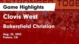 Clovis West  vs Bakersfield Christian  Game Highlights - Aug. 25, 2023