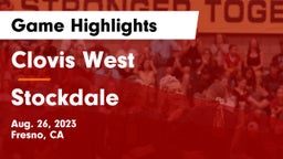 Clovis West  vs Stockdale  Game Highlights - Aug. 26, 2023
