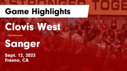 Clovis West  vs Sanger  Game Highlights - Sept. 12, 2023