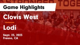 Clovis West  vs Lodi  Game Highlights - Sept. 23, 2023
