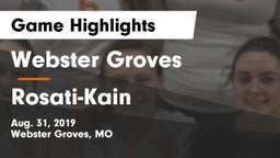 Webster Groves  vs Rosati-Kain Game Highlights - Aug. 31, 2019