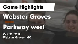 Webster Groves  vs Parkway west Game Highlights - Oct. 27, 2019