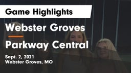Webster Groves  vs Parkway Central  Game Highlights - Sept. 2, 2021