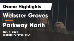 Webster Groves  vs Parkway North  Game Highlights - Oct. 4, 2021