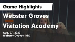 Webster Groves  vs Visitation Academy Game Highlights - Aug. 27, 2022
