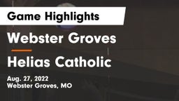 Webster Groves  vs Helias Catholic  Game Highlights - Aug. 27, 2022