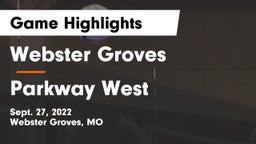 Webster Groves  vs Parkway West  Game Highlights - Sept. 27, 2022