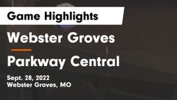 Webster Groves  vs Parkway Central  Game Highlights - Sept. 28, 2022