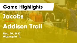Jacobs  vs Addison Trail  Game Highlights - Dec. 26, 2017