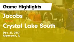 Jacobs  vs Crystal Lake South  Game Highlights - Dec. 27, 2017