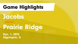 Jacobs  vs Prairie Ridge  Game Highlights - Dec. 1, 2023