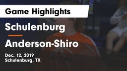 Schulenburg  vs Anderson-Shiro  Game Highlights - Dec. 12, 2019