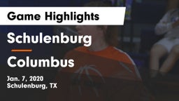 Schulenburg  vs Columbus  Game Highlights - Jan. 7, 2020