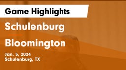 Schulenburg  vs Bloomington  Game Highlights - Jan. 5, 2024