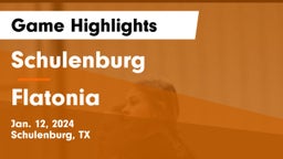 Schulenburg  vs Flatonia  Game Highlights - Jan. 12, 2024