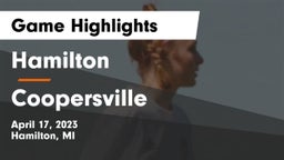 Hamilton  vs Coopersville  Game Highlights - April 17, 2023