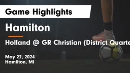 Hamilton  vs Holland @ GR Christian (District Quarterfinal) Game Highlights - May 22, 2024