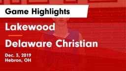 Lakewood  vs Delaware Christian  Game Highlights - Dec. 3, 2019