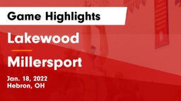 Lakewood  vs Millersport  Game Highlights - Jan. 18, 2022