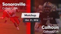 Matchup: Sonoraville High vs. Calhoun  2016