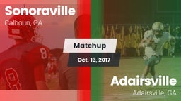 Matchup: Sonoraville High vs. Adairsville  2017
