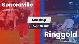 Matchup: Sonoraville High vs. Ringgold  2018