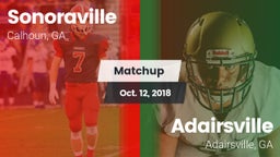 Matchup: Sonoraville High vs. Adairsville  2018