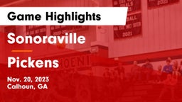 Sonoraville  vs Pickens  Game Highlights - Nov. 20, 2023