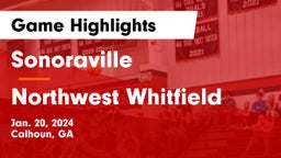 Sonoraville  vs Northwest Whitfield  Game Highlights - Jan. 20, 2024