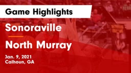 Sonoraville  vs North Murray  Game Highlights - Jan. 9, 2021