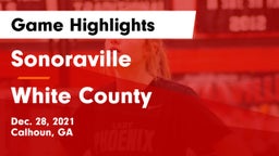 Sonoraville  vs White County  Game Highlights - Dec. 28, 2021