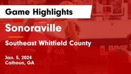 Sonoraville  vs Southeast Whitfield County Game Highlights - Jan. 5, 2024