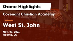 Covenant Christian Academy  vs West St. John  Game Highlights - Nov. 28, 2023