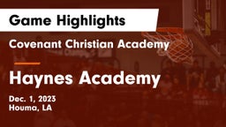 Covenant Christian Academy  vs Haynes Academy  Game Highlights - Dec. 1, 2023