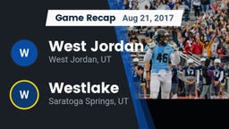 Recap: West Jordan  vs. Westlake  2017