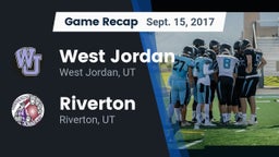 Recap: West Jordan  vs. Riverton 2017