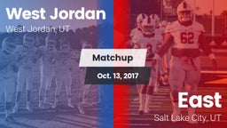 Matchup: West Jordan High vs. East  2017