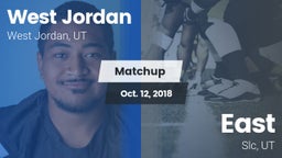 Matchup: West Jordan High vs. East  2018
