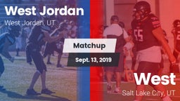 Matchup: West Jordan High vs. West  2019