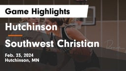 Hutchinson  vs Southwest Christian  Game Highlights - Feb. 23, 2024