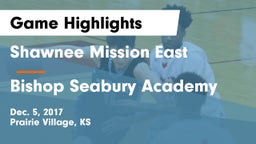 Shawnee Mission East  vs Bishop Seabury Academy  Game Highlights - Dec. 5, 2017