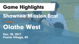 Shawnee Mission East  vs Olathe West   Game Highlights - Dec. 20, 2017