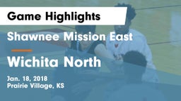 Shawnee Mission East  vs Wichita North  Game Highlights - Jan. 18, 2018